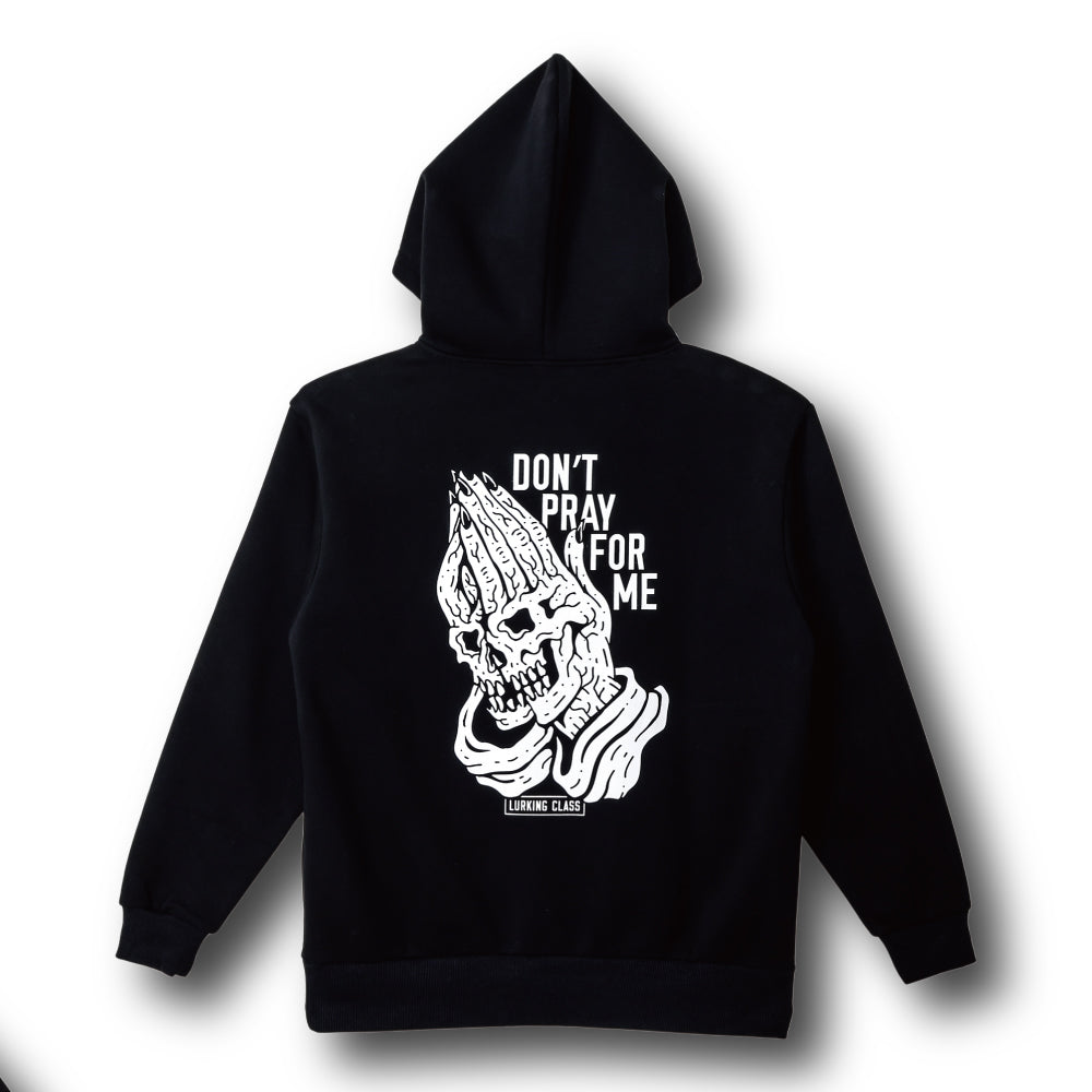【LURKING CLASS】DON'T PRAY FOR ME HOOD BLACK
