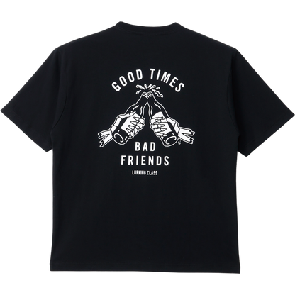 【LURKING CLASS】GOOD TIMES BAD FRIENDS S/S TEE BLACK