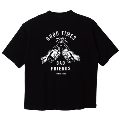 【LURKING CLASS】GOOD TIMES BAD FRIENDS S/S TEE BLACK
