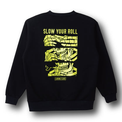 【LURKING CLASS】SLOW YOUR ROLL CREW BLACK